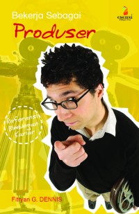 Image of Bekerja Sebagai Produser : Referensi Bimbingan Karier