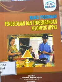 Image of Buku Pedoman Pengelolaan dan Pengembangan Kelompok UPPKS