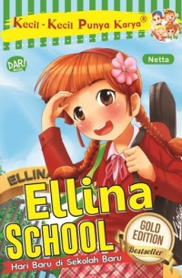 Image of Ellina School : Hari Baru Di sekolah Baru