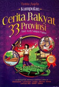 Image of Kumpulan Cerita Rakyat 33 Provinsi :Dari Aceh Sampai Papua