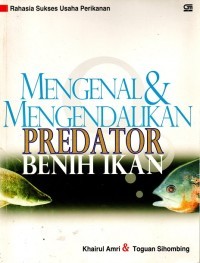 Image of Mengenal dan Mengendalikan Predator Benih Ikan