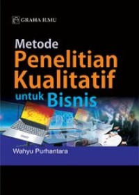 Image of Metode Penelitian Kualitatif Untuk Bisnis